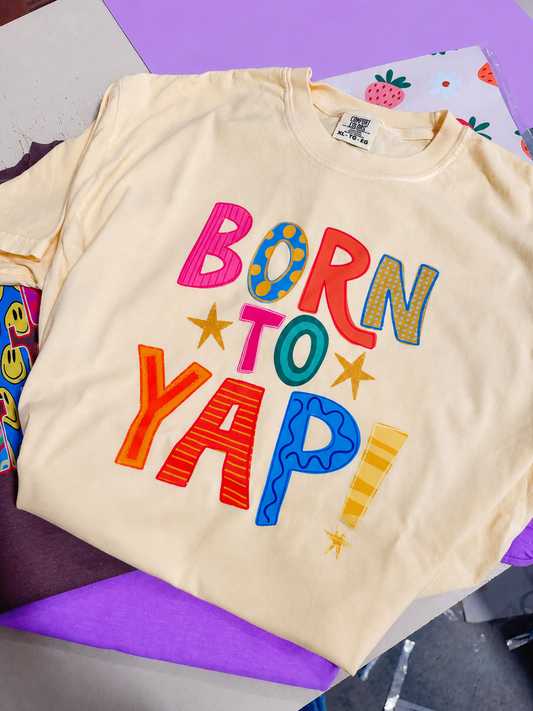 Born to Yap