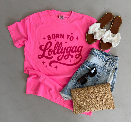 Born to Lollygag